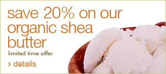 Save 20% On Organic Shea Butter!