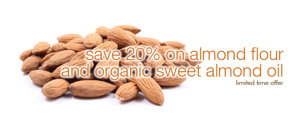 Save Up to 20% on Almond Flour and Organic Sweet Almond Oil
