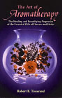 The Art of Aromatherapy Book by Robert Tisserand