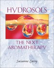 Book: Hydrosols: The Next Aromatherapy Book by Suzanne Catty