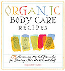 Organic Body Care Recipes Book By Stephanie Tourles Fnwl