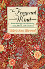 The Fragrant Mind Book by Valerie Ann Worwood