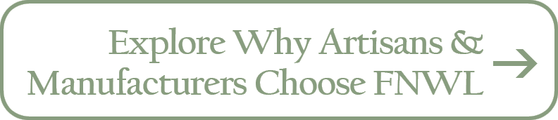 Explore Why ARtisans and Manufacturers Choose FNWL