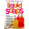 Making Natural Liquid Soaps by Catherine Failor